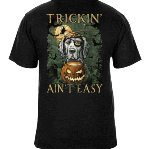 Trickin' Ain't Easy Glow in the Dark - Halloween